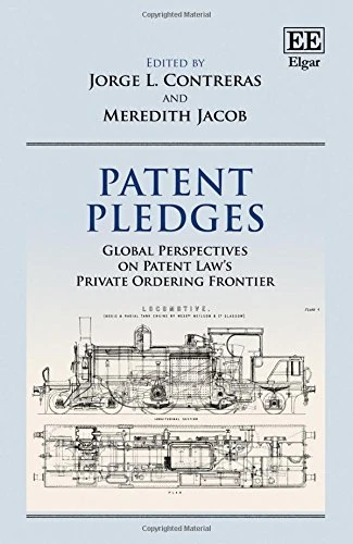 Patent Pledges: Global Perspectives on Patent Law’s Private Ordering Frontier