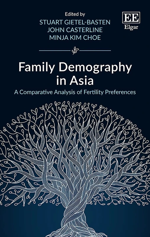 Family Demography in Asia: A Comparative Analysis of Fertility Preferences