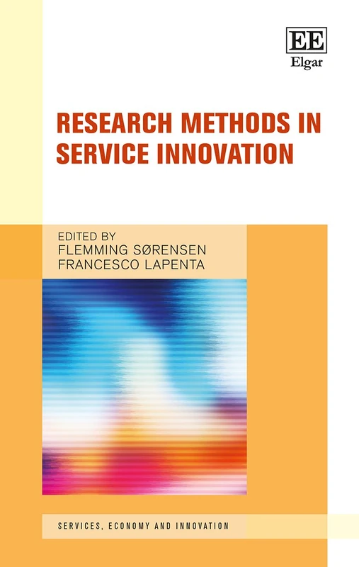 Research Methods in Service Innovation (Services, Economy and Innovation series)