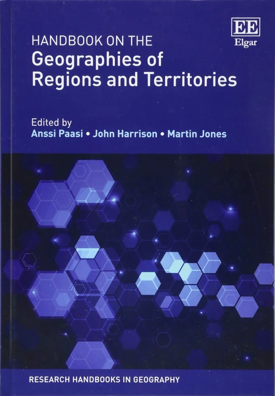 Handbook on the Geographies of Regions and Territories (Research Handbooks in Geography series)
