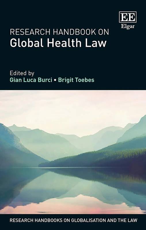 Edward Elgar Research Handbook on Global Health Law