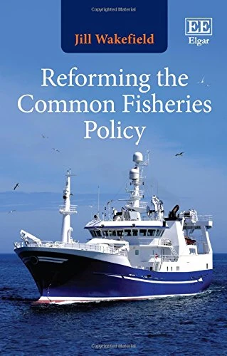 Edward Elgar Reforming the Common Fisheries Policy Book
