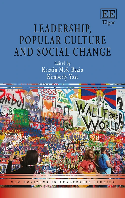 Leadership, Popular Culture and Social Change (New Horizons in Leadership Studies series)