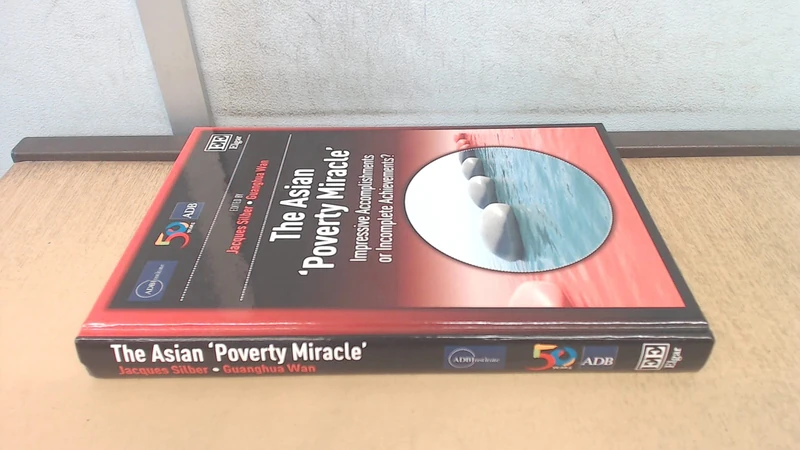 The Asian ‘Poverty Miracle’: Impressive Accomplishments or Incomplete Achievements? (ADBI series on Asian Economic Integration and Cooperation) - Image 1
