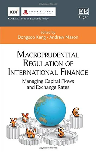 Macroprudential Regulation of International Finance - Edward Elgar