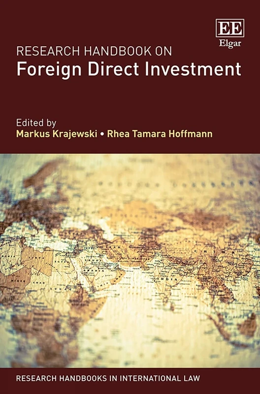 Research Handbook on Foreign Direct Investment (Research Handbooks in International Law series)