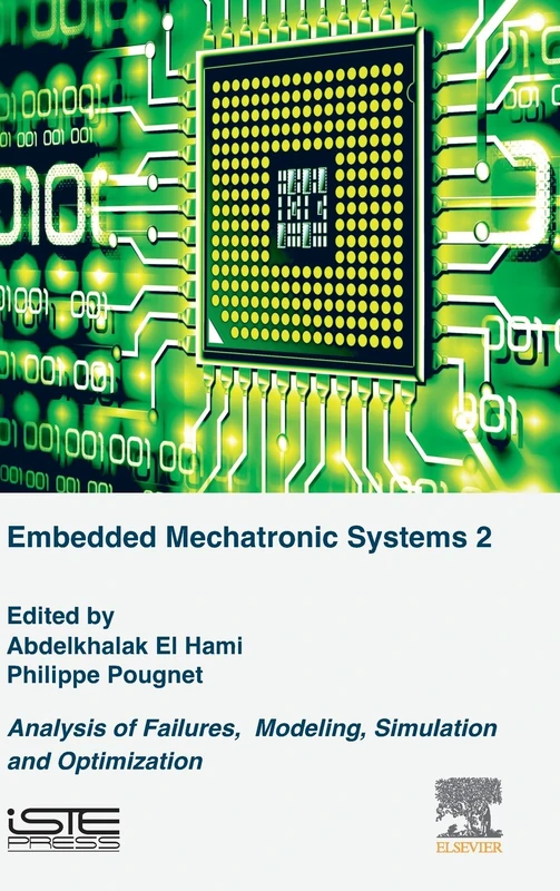 Analysis of Failures of Embedded Mechatronic Systems: Volume 2: Modeling, Simulation and Optimization: Analysis of Failures, Modeling, Simulation and Optimization - Image 1