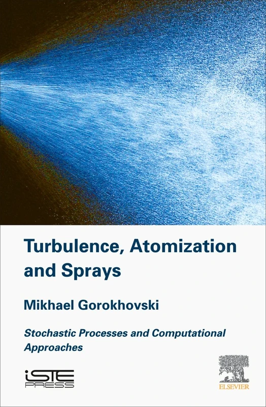 Turbulence and Atomization and Sprays: Stochastic Processes and Computational Approaches