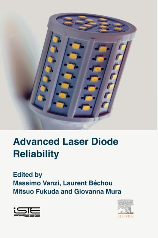 Advanced Laser Diode Reliability (Durability, Robustness and Reliability of Photonic Devices)