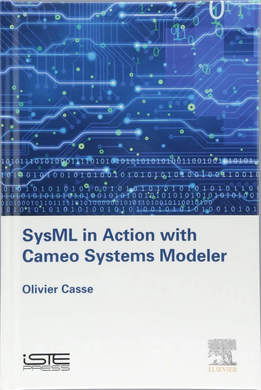 SysML in Action with Cameo Systems Modeler (Implementation of Model Based System Engineering Set)
