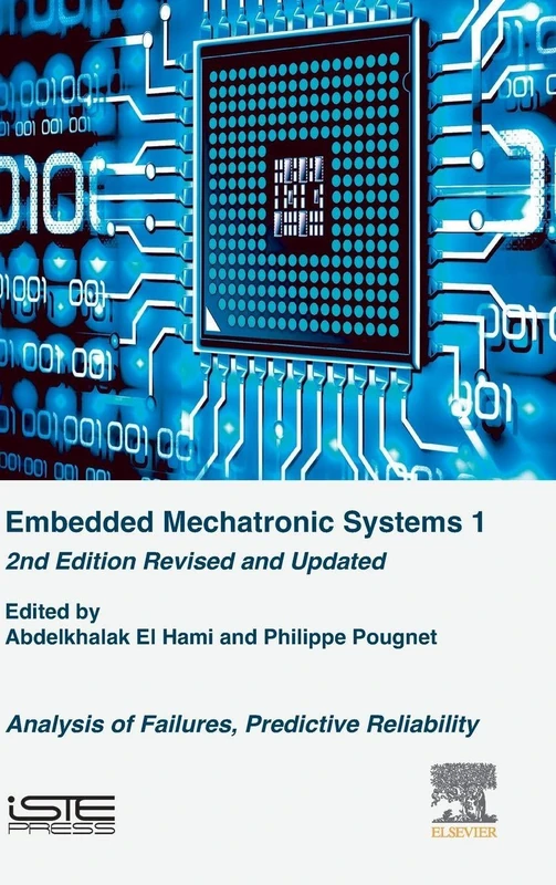 Embedded Mechatronic Systems: Analysis of Failures, Predictive Reliability: 1