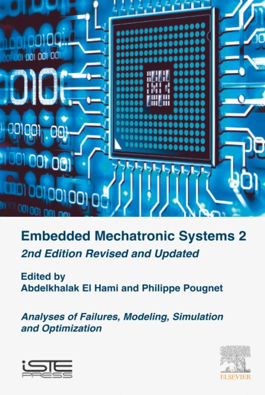 Embedded Mechatronic Systems 2: Analysis of Failures, Modeling, Simulation and Optimization - Image 1