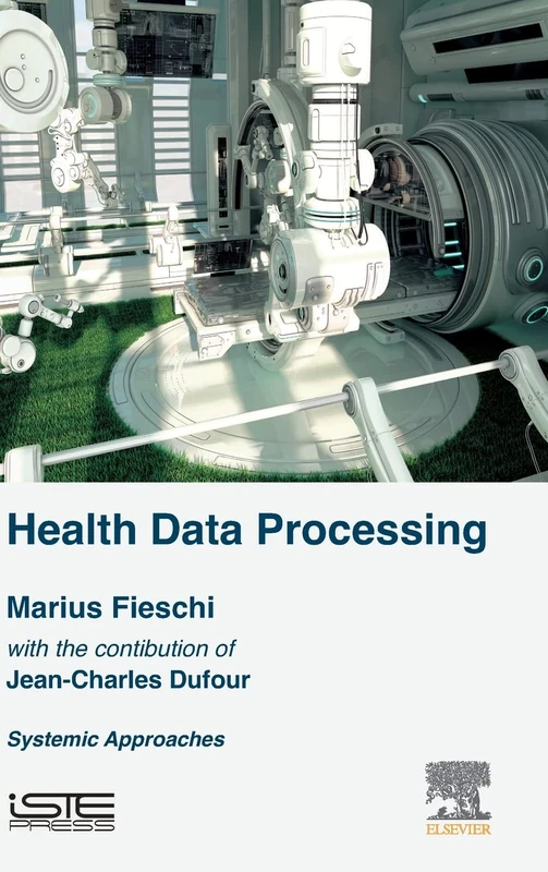 Elsevier Health Data Processing: Systemic Approaches Book