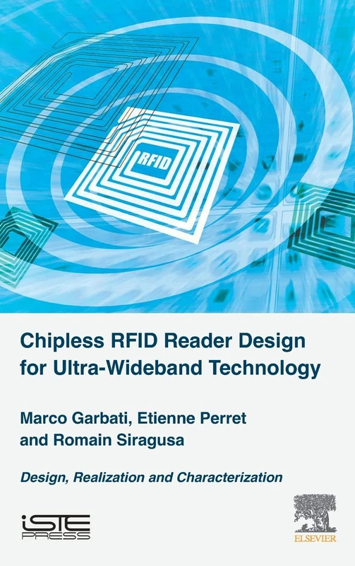Chipless RFID Reader Design for Ultra-Wideband Technology: Design, Realization and Characterization