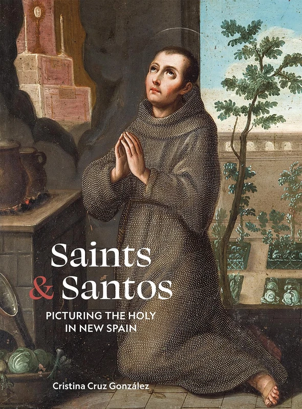 Saints & Santos: Picturing the Holy in New Spain