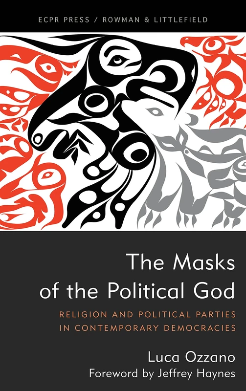 The Masks of the Political God: Religion and Political Parties in Contemporary Democracies