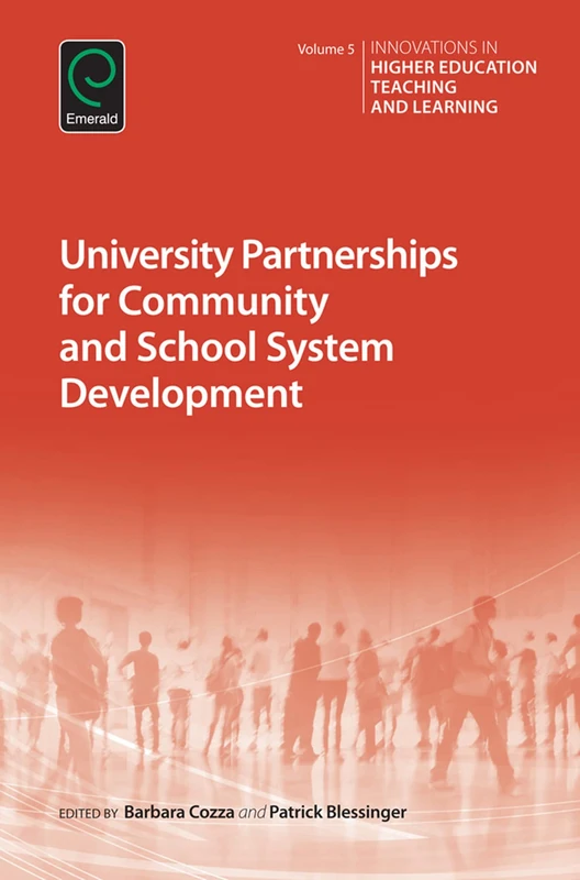 University Partnerships for Community and School System Development: 5 (Innovations in Higher Education Teaching and Learning, 5)