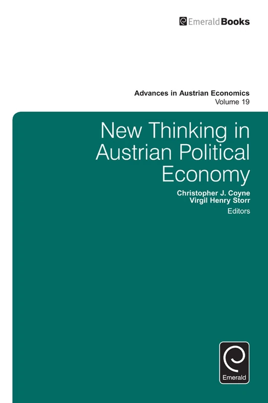 New Thinking in Austrian Political Economy: 19 (Advances in Austrian Economics, 19)