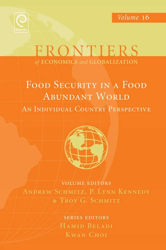 Food Security in a Food Abundant World: An Individual Country Perspective: 16 (Frontiers of Economics and Globalization, 16)