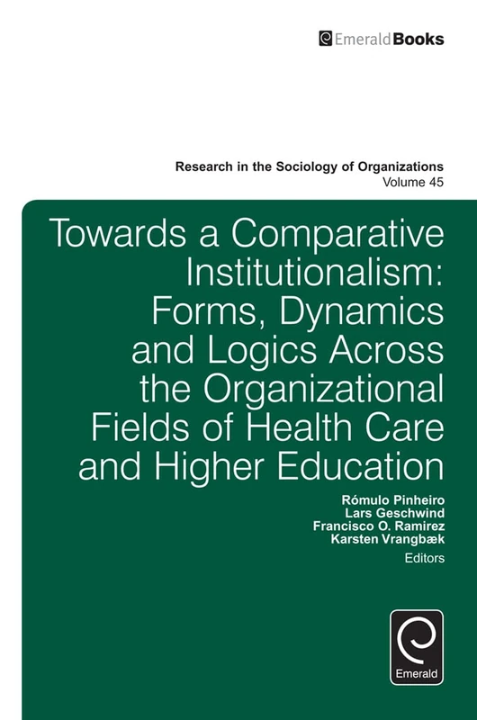Towards a Comparative Institutionalism - Emerald Publishing
