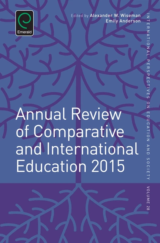 Annual Review of Comparative and International Education 2015: 28 (International Perspectives on Education and Society, 28)