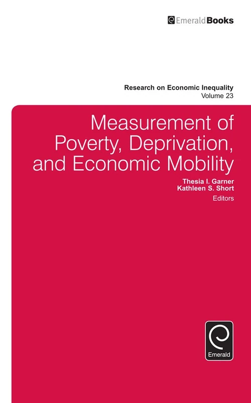 Measurement of Poverty, Deprivation, and Social Exclusion: 23 (Research on Economic Inequality, 23)