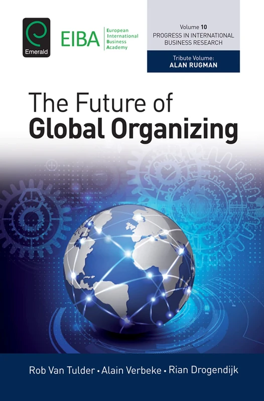 Emerald The Future of Global Organizing - Business Research