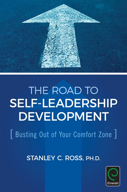 The Road to Self-Leadership Development: Busting Out of Your Comfort Zone (0)