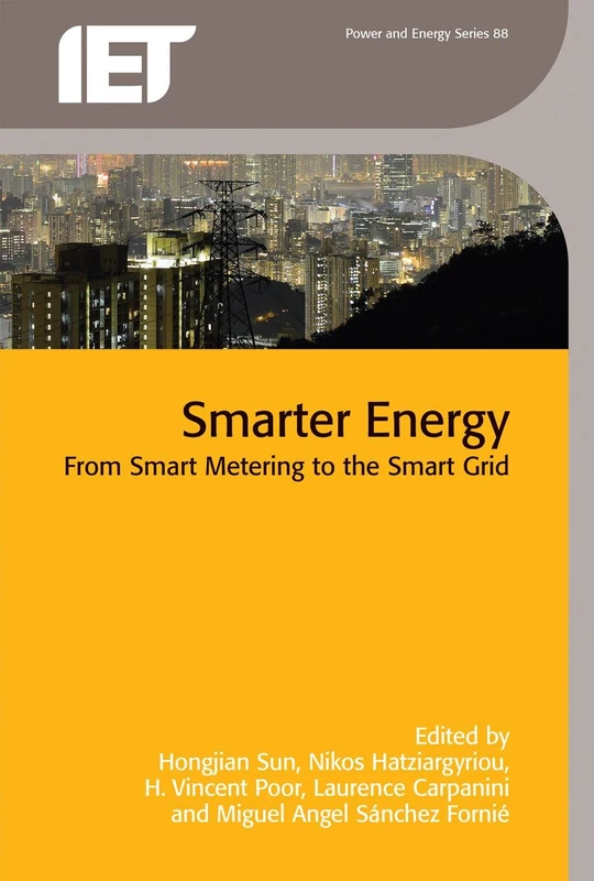 Smarter Energy: From smart metering to the smart grid (Energy Engineering)