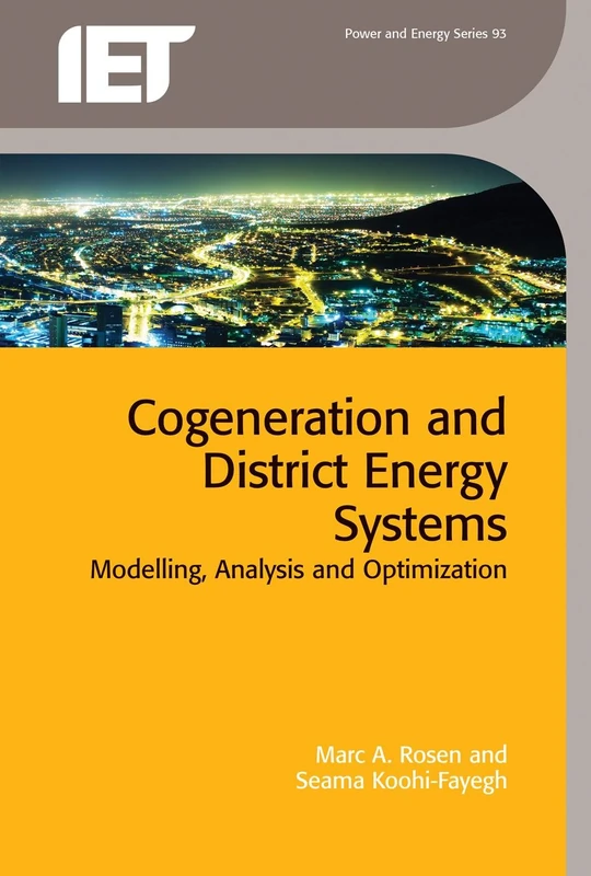 Cogeneration and District Energy Systems: Modelling, analysis and optimization (Energy Engineering)