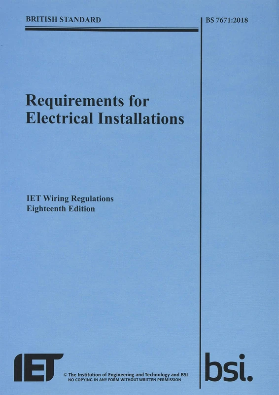Requirements for Electrical Installations, IET Wiring Regulations, Eighteenth Edition, BS 7671:2018 (Electrical Regulations) - Image 1