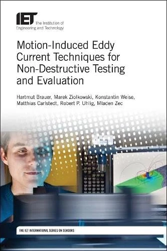 Motion-Induced Eddy Current Techniques for Non-Destructive Testing and Evaluation (Control, Robotics and Sensors)