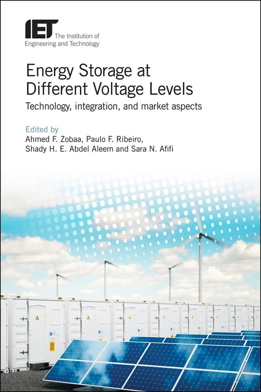 Energy Storage at Different Voltage Levels: Technology, integration, and market aspects (Energy Engineering)