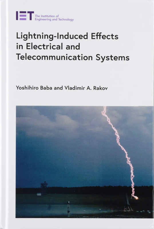 Lightning-Induced Effects in Electrical and Telecommunication Systems (Energy Engineering)