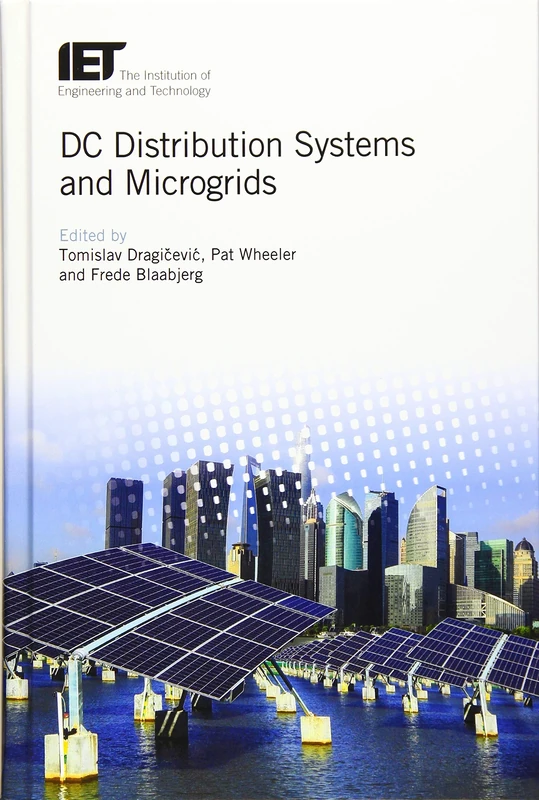 DC Distribution Systems and Microgrids (Energy Engineering)