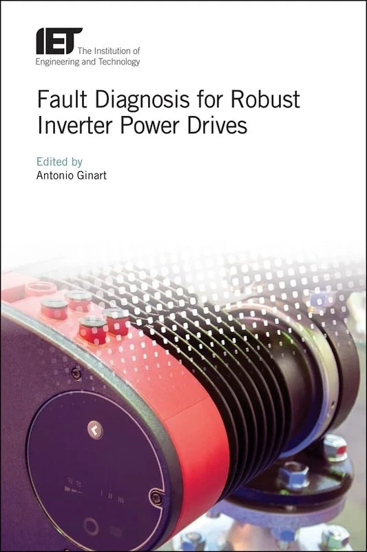 Fault Diagnosis for Robust Inverter Power Drives (Energy Engineering)