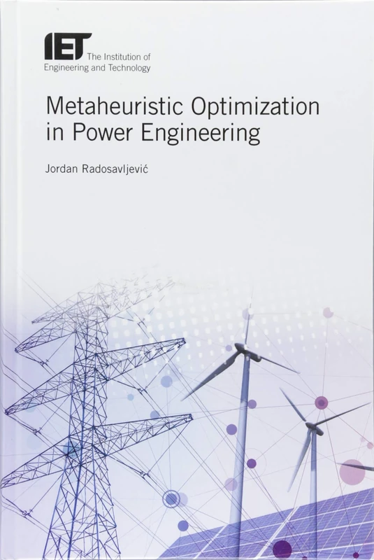 Metaheuristic Optimization in Power Engineering (Energy Engineering)