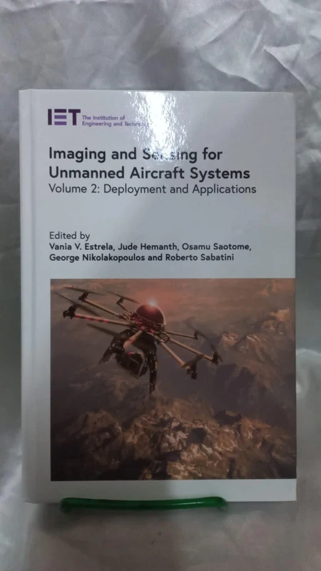 Imaging and Sensing for Unmanned Aircraft Systems: Deployment and Applications (Volume 2) (Control, Robotics and Sensors)