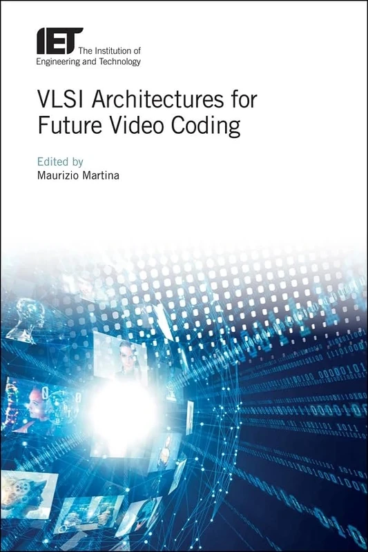 VLSI Architectures for Future Video Coding (Materials, Circuits and Devices)