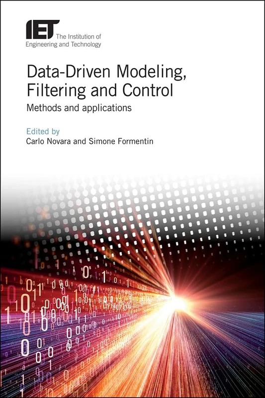 Data-Driven Modeling, Filtering and Control: Methods and applications (Control, Robotics and Sensors)
