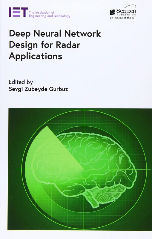 SciTech Deep Neural Network Design for Radar Applications