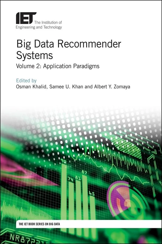 Big Data Recommender Systems: Application Paradigms Vol 2