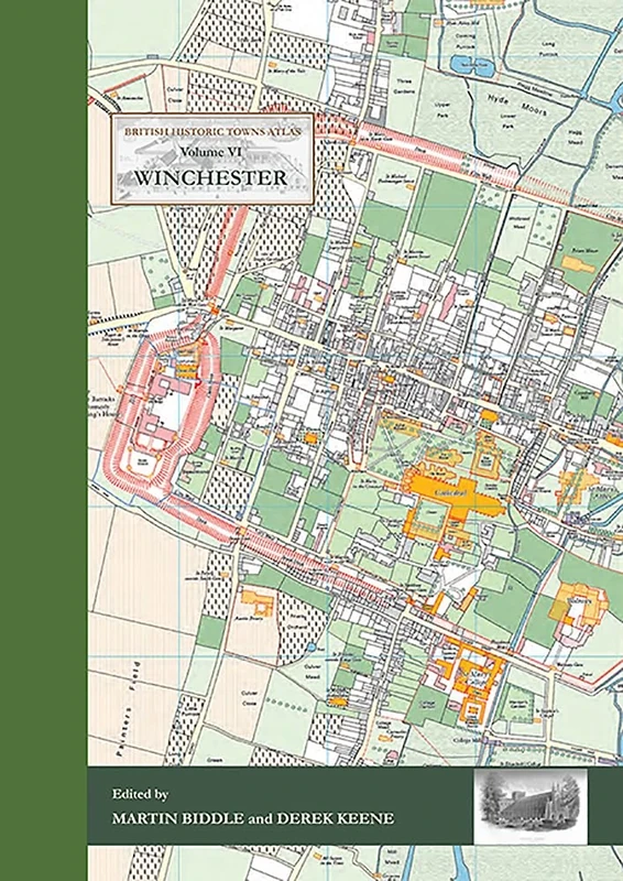 Winchester: British Historic Towns Atlas - Volume VI: 6
