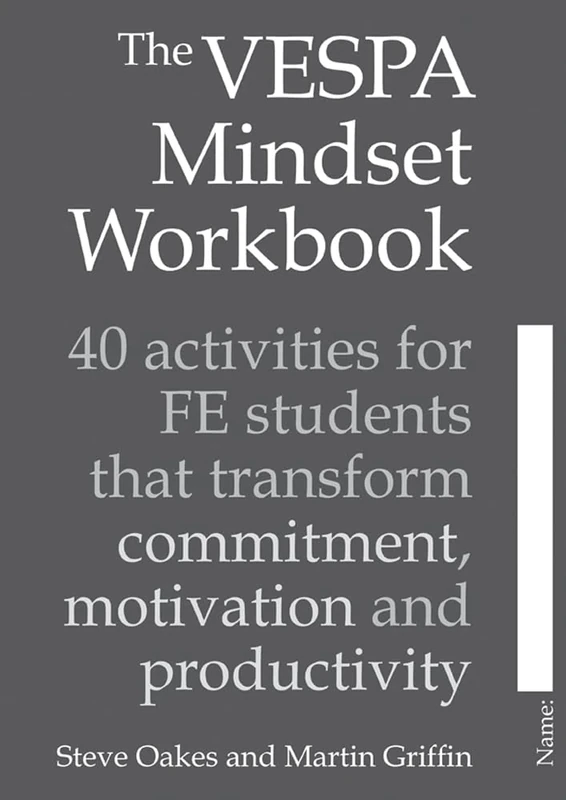 The VESPA Mindset Workbook: 40 activities for FE students that transform commitment, motivation and productivity - Image 1