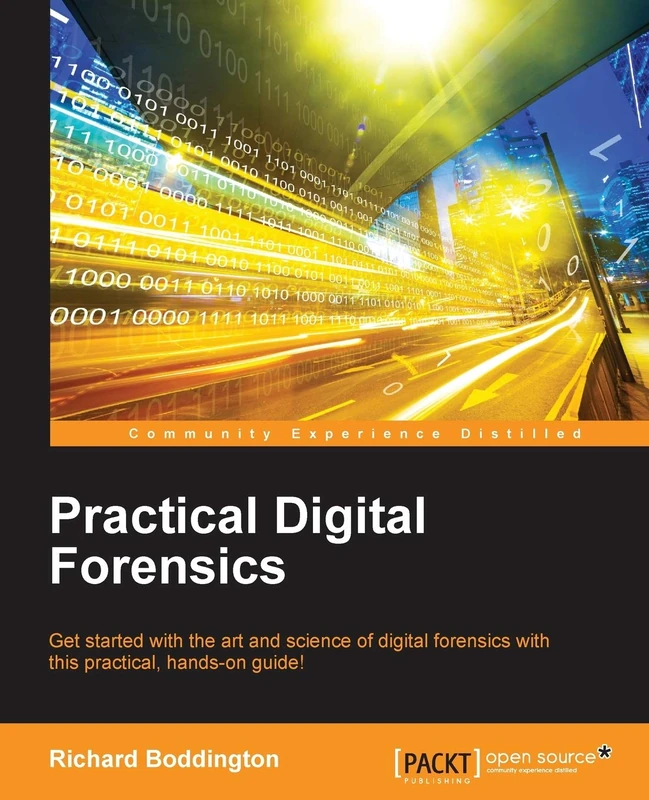 Practical Digital Forensics: Get started with the art and science of digital forensics with this practical, hands-on guide!