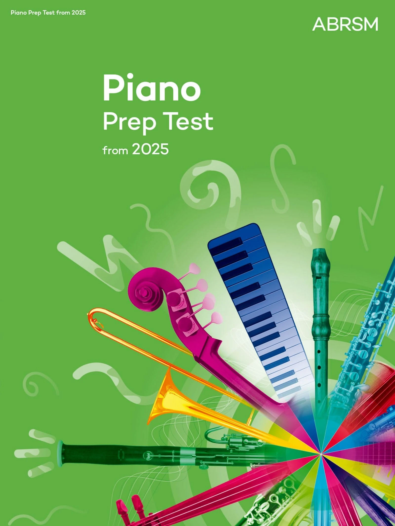 Piano Prep Test: New edition from 2025 (ABRSM Exam Pieces)