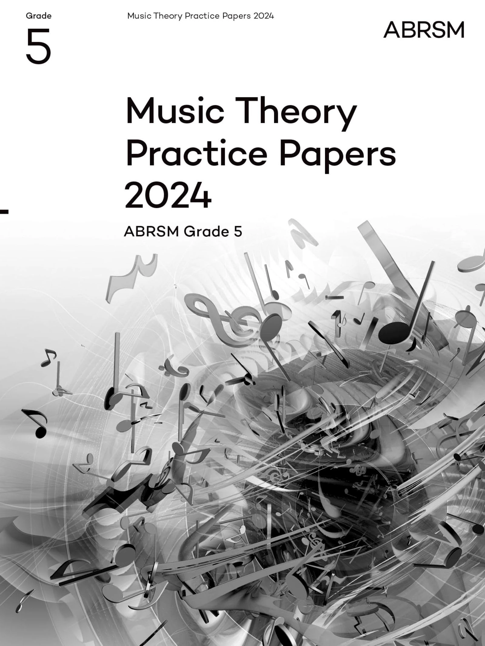 Music Theory Practice Papers 2024, ABRSM Grade 5 (Music Theory Papers (ABRSM))