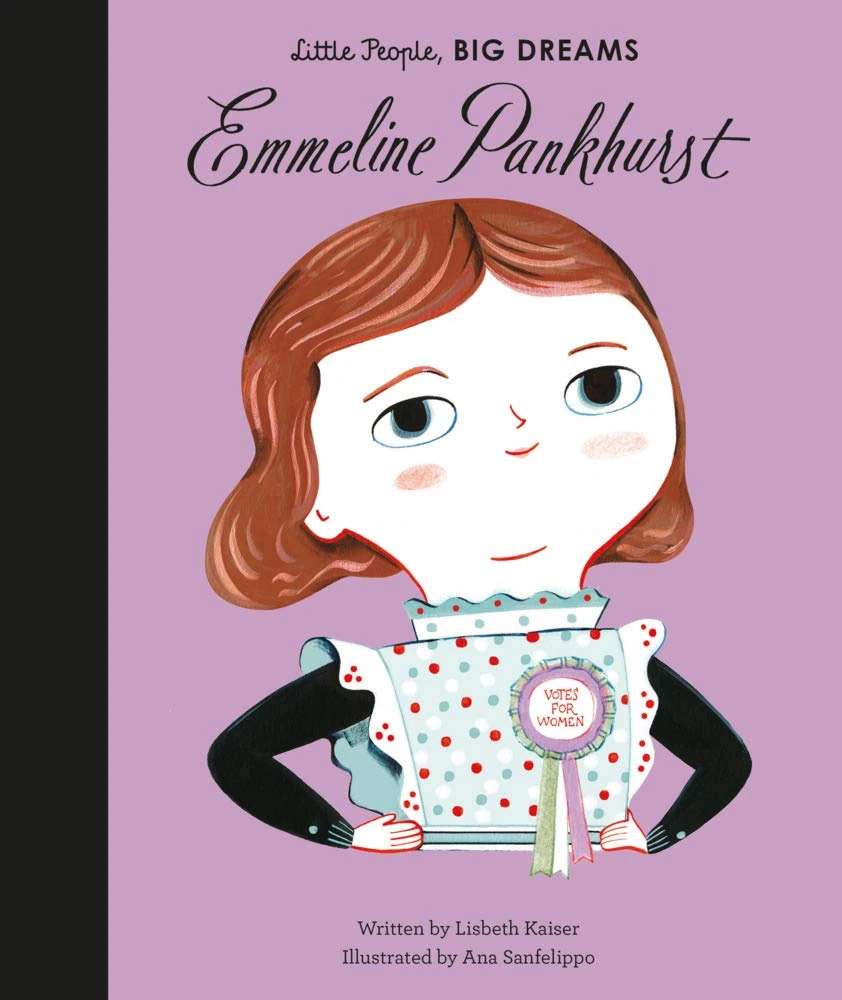 Emmeline Pankhurst (8): Little People, Big Dreams