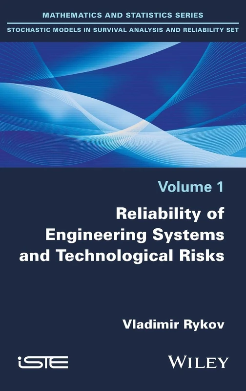 Wiley Reliability of Engineering Systems and Technological Risk