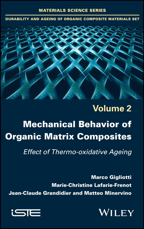 Mechanical Behavior of Organic Matrix Composites: Effect of Thermo-oxidative Ageing (Materials Science: Durability and Ageing of Organic Composite Materials, 2) - Image 1